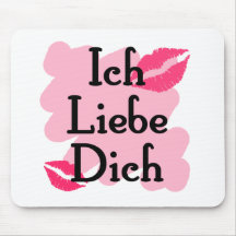 Ich Liebe Dich - German I love you Mousepad