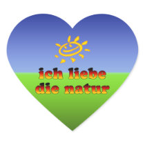 Ich Liebe die Natur I Love Nature in German