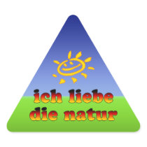 Ich Liebe die Natur I Love Nature in German