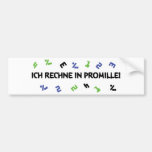 ich rechne in promille bumper stickers