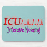 ICU INTENSIVE Nursing  Unique Gifts mousepads
