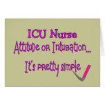 ICU Nurse "Attitude or Intubation"--Hilarious cards
