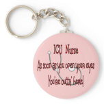 ICU Nurse "Open Eyes You're Outt'a Here" keychains