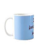 ICU Nurse "Open Eyes You're Outt'a Here" mugs