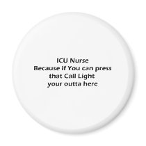 ICU nurses Don't Do Call lights Fridge Magnet