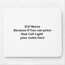 ICU nurses Don't Do Call lights Mouse Pads