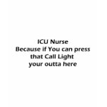 ICU nurses Don't Do Call lights t-shirts