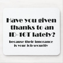 ID10T Thanks Mouse Pad