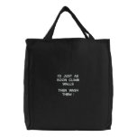 I'D AS SOON CLIMB WALLS,THEN WASH THEM embroidered bags