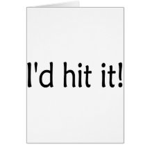 I'd Hit It Cards