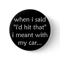 I'd Hit That - button
