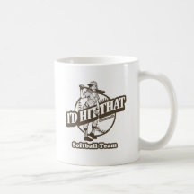 I'd Hit That Softball Team Mugs