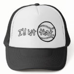 I'd Hit That Trucker Hat