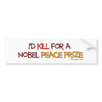 I'd Kill For a Nobel Peace Prize