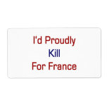 I'd Proudly Kill For France Personalized Shipping Labels
