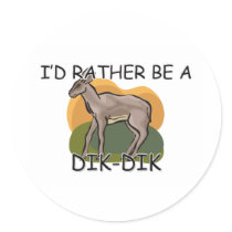 I'd Rather Be A Dik-Dik Stickers