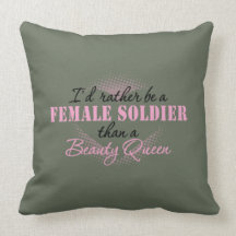 I'd Rather Be a Female Soldier Throw Pillows
