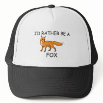 I'd Rather Be A Fox Trucker Hats