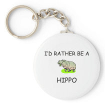 I'd Rather Be A Hippo Keychain