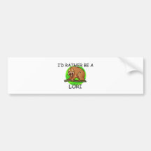 I'd Rather Be A Lori Bumper Stickers