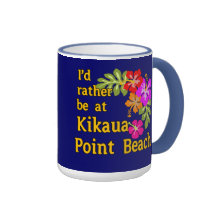 I'd Rather Be At Kikaua Point Beach, Hawaii Mug