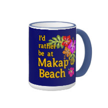 I'd Rather be at Makap'u Beach, Hawaii Coffee Mugs