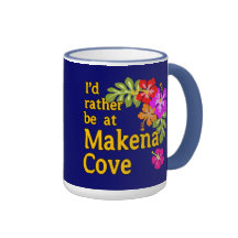 I'd Rather be at Makena Cove Hawaii Coffee Mugs