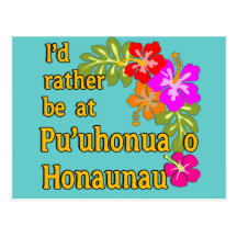 I'd Rather be at Pu'uhonua o Honaunau, Hawaii Post Card