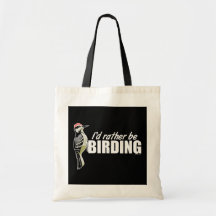 I'd Rather Be Birding Bag