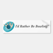 I'd Rather Be Bowling Bumper Sticker