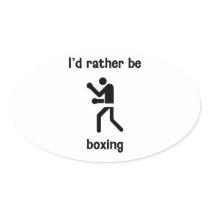 I'd rather be boxing oval sticker
