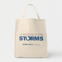 I'd Rather Be Chasing Storms Tote Bag