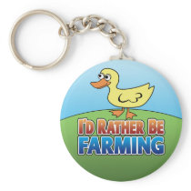 I'd Rather be Farming! duck (Virtual Farming) keychains