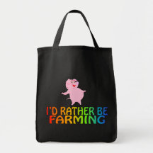 I'D RATHER BE FARMING TOTE BAG