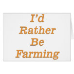 I'd rather be farming V4 Greeting Cards