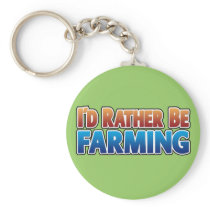I'd Rather be Farming! (virtual farming) Key Chain