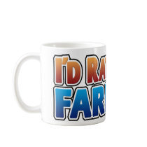 I'd Rather be Farming! (virtual farming) Mugs
