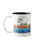 I'd Rather be Farming! (Virtual Farming) Mug