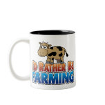 I'd Rather be Farming! (virtual farming) Mug