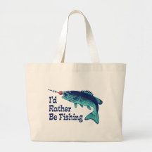 I'd Rather Be Fishing Bags