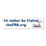 I'd rather be Fishing! Bumper Stickers