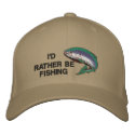 I'D RATHER BE FISHING Cap embroidered hats