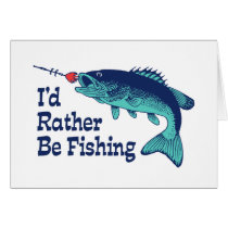 I'd Rather Be Fishing