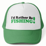 I'd Rather be Fishing - Green hats
