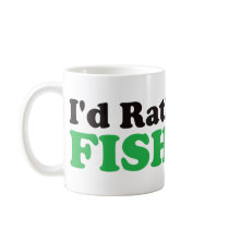 I'd Rather be Fishing - Green Coffee Mugs