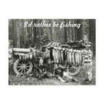 I'd Rather Be Fishing! Post Card