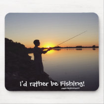 I'd rather be Fishing! Sunset Mousepad