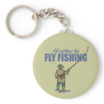 I'd Rather Be Fly Fishing keychains