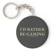 I'd Rather be Gaming