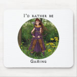 I'd rather be gaming Mousepad